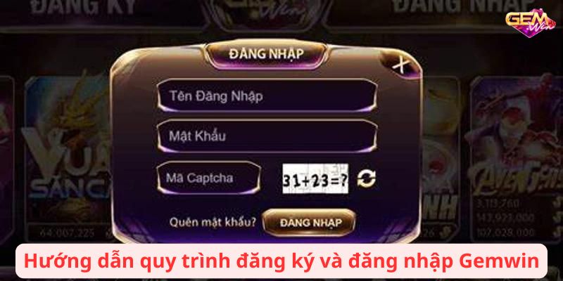 dang nhap gemwin 1 Hướng dẫn quy trình đăng ký và đăng nhập Gemwin