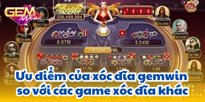 xoc dia gemwin 2 Ưu điểm của xóc đĩa gemwin so với các game xóc đĩa khác